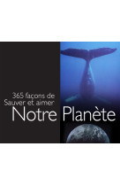 365 FACONS DE SAUVER LA PLANETE - HELEN EXLEY - EXLEY