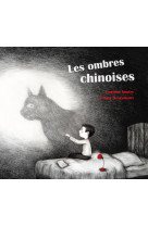 OMBRES CHINOISES (LES) - Fanny Desrumaux - ALICE