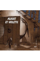 ALBERT ET VIOLETTE - Gwendal Blondelle - ALICE