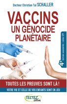 VACCINS UN GENOCIDE PLANETAIRE - TOUTES LES PREUVES SONT LA ! - Christian Tal Schaller - M PIETTEUR