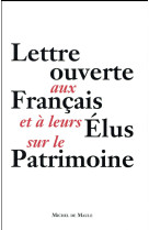 LETTRE OUVERTE AUX FRANCAIS ET A LEURS ELUS SUR LE PATRIMOINE - COLLECTIF - M. de Maule