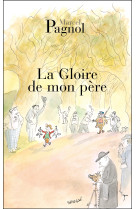 GLOIRE DE MON PERE (LA) - Marcel Pagnol - GRASSET