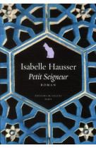 PETIT SEIGNEUR - HAUSSER ISABELLE - DE FALLOIS