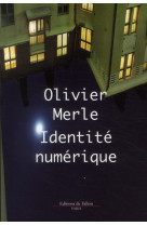 IDENTITE NUMERIQUE - MERLE-O - DE FALLOIS