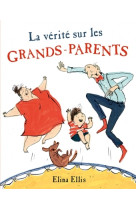 VERITE SUR LES GRANDS-PARENTS - Elina Ellis - KALEIDOSCOPE