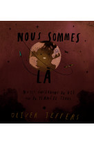 NOUS SOMMES LA - Oliver Jeffers - KALEIDOSCOPE