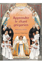 APPRENDRE LE CHANT GREGORIEN -  SCHOLA SAINT GREGOIRE - TRA MONASTIQUES