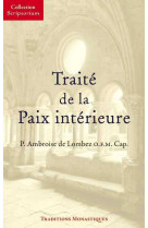 TRAITE DE LA PAIX INTERIEURE - Ambroise De LOMBEZ - TRA MONASTIQUES