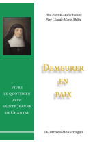 DEMEURER EN PAIX - Patrick-Marie Févotte - TRA MONASTIQUES