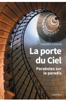 LA PORTE DU CIEL - Thierry Lenoir - CABEDITA