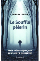 SOUFFLE PELERIN - Thierry Lenoir - CABEDITA