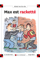 MAX EST RACKETTE T38 - Dominique de Saint-Mars - CALLIGRAM