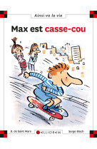 MAX EST CASSE-COU T45 -  DE ST MARS/BLOCH - CALLIGRAM