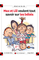 MAX ET LILI VEULENT TOUT SAVOIR SUR LES BEBES - DOMINIQUE SAINT MARS (DE) - CALLIGRAM