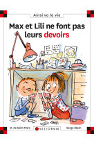 MAX ET LILI NE FONT PAS LEURS DEVOIRS T62 - DOMINIQUE SAINT MARS (DE) - CALLIGRAM