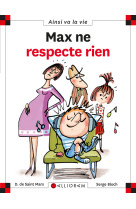 MAX NE RESPECTE RIEN T77 - DOMINIQUE SAINT MARS (DE) - CALLIGRAM