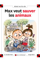 MAX VEUT SAUVER LES ANIMAUX T96 - DOMINIQUE SAINT MARS (DE) - CALLIGRAM