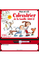 CALENDRIER DE LA FAMILLE MAX ET LILI 2016 / 2017 -  DE ST MARS/BLOCH - CALLIGRAM