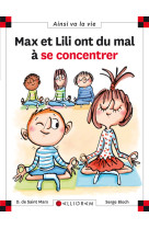 MAX ET LILI ONT DU MAL A SE CONCENTRER - DOMINIQUE SAINT MARS (DE) - CALLIGRAM