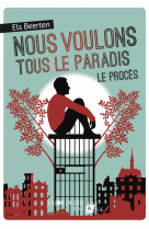 NOUS VOULONS TOUS LE PARADIS - LE PROCES - Els BEERTEN - LA JOIE DE LIRE