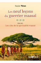 NEUF LECONS DU GUERRIER MAASAI (LES) - Xavier Péron - JOUVENCE