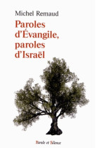 PAROLES D-EVANGILES PAROLES D-ISRAEL -  Remaud michel - PAROLE SILENCE