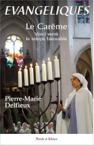 EVANGELIQUES LE CAREME - Pierre-Marie Delfieu - PAROLE SILENCE