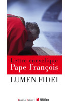 LUMEN FIDEI - Jorge Bergoglio - Pape François - PAROLE SILENCE