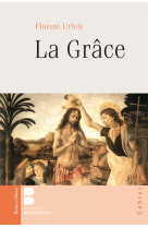 GRACE (LA) - Florent Urfels - PAROLE SILENCE