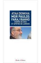 PAULOS FARAJ RAHHO HOMME DE DIEU - Ataa Denkha - PAROLE SILENCE