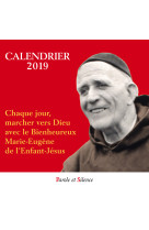 CALENDRIER 2019 PERE MARIE EUGENE DE L-ENFANT JESUS -  Institut Notre-Dame de vie - PAROLE SILENCE