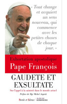 SOYEZ DANS LA JOIE ET L ALLEGRESSE GAUDETE ET EXSULTATE / SUR L-APPEL A LA SAINTETE DANS LE MONDE ACTUEL - Jorge Bergoglio - Pape François - PAROLE SILENCE