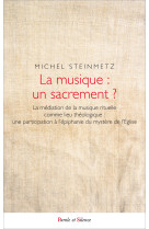 MUSIQUE UN SACREMENT - Michel Steinmetz - PAROLE SILENCE