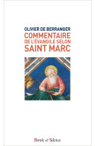 COMMENTAIRE DE L-EVANGILE SELON SAINT MARC - Mgr Olivier Berranger - PAROLE SILENCE