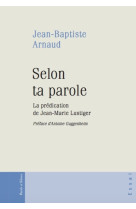 SELON TA PAROLE - Jean Baptiste Arnaud - PAROLE SILENCE