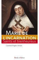 MARIE DE L-INCARNATION - Angelo Amato - PAROLE SILENCE