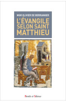 EVANGILE SELON SAINT MATTHIEU - Olivier de Berranger - PAROLE SILENCE