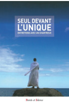 SEUL DEVANT L-UNIQUE - Jacques Dupont - PAROLE SILENCE