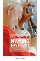 N-AYONS PAS PEUR -  Jean-Paul II - PAROLE SILENCE