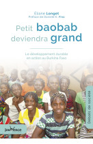 PETIT BAOBAB DEVIENDRA GRAND - ELIANE LONGET - JOUVENCE