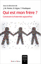 QUI EST MON FRERE ? -  INSTITUT CATHOLIQUE DE TOULOUSE - THEOPRAXIS - PAROLE SILENCE