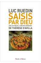 SAISIS PAR DIEU - RUEDIN LUC - PAROLE SILENCE