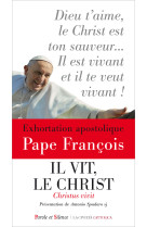 IL VIT, LE CHRIST / EXHORTATION APOSTOLIQUE - Jorge Bergoglio - Pape François - PAROLE SILENCE