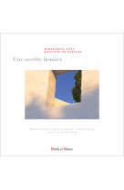 UNE SECRETE LUMIERE - Marguerite Lena - PAROLE SILENCE