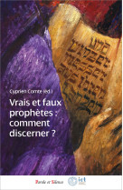 VRAIS ET FAUX PROPHETES - COMMENT DISCERNER ? -  Institut catholiq. - PAROLE SILENCE