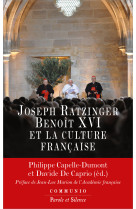 JOSEPH RATZINGER-BENOIT XVI ET LA CULTURE FRANCAISE -  Capelle-dumont ph. - PAROLE SILENCE