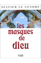 MASQUES DE DIEU (LES) - Olivier LE GENDRE - MEDIASPAUL