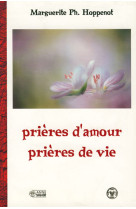 PRIERES D-AMOUR PRIERES DE VIE - M HOPPENOT - MEDIASPAUL