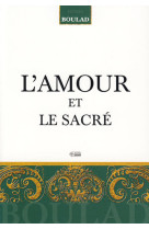 AMOUR ET LE SACRE (L-) - Henri Boulad - MEDIASPAUL