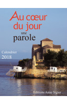 AU COEUR DU JOUR UNE PAROLE 2018 -  Collectif - MEDIASPAUL